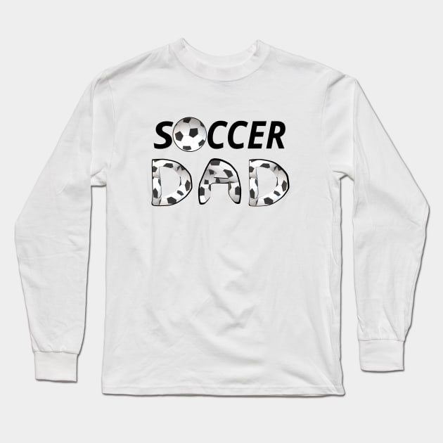 Soccer Dad. Soccer Ball and Black and White Soccer Patterned Letters (White Background) Long Sleeve T-Shirt by Art By LM Designs 